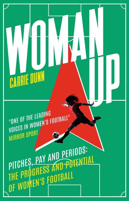 Woman Up by Carrie Dunn